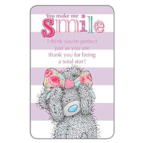 You Make Me Smile Me to You Bear Message Card £0.75